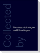 Collected by Thea Westreich Wagner and Ethan Wagner