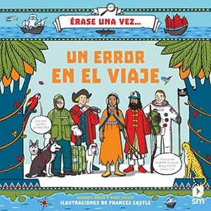 Wood, A. J. / Mike Jolley. Un error en el viaje. Fundación Santa María-Ediciones SM, 2019.