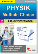 Physik - Multiple-Choice / Band 2: Elektrizitätslehre