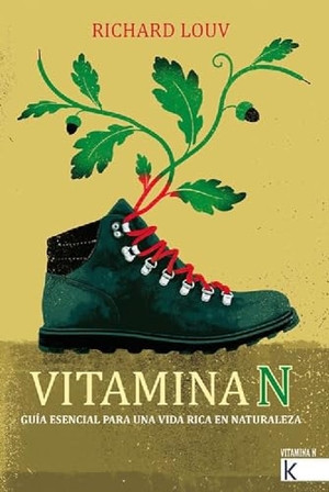 Louv, Richard. Vitamina N. Faktoría K de Libros, 2019.
