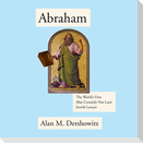 Abraham: The World's First (But Certainly Not Last) Jewish Lawyer