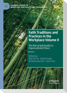 Faith Traditions and Practices in the Workplace Volume II