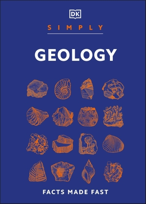 Dk. Simply Geology - Facts Made Fast. DK Publishing (Dorling Kindersley), 2026.