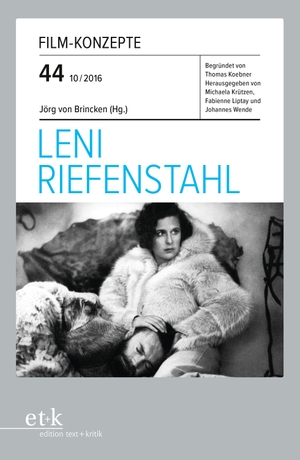 Leni Riefenstahl. Edition Text + Kritik, 2016.
