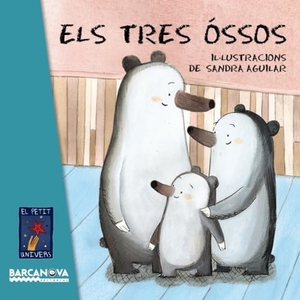 Editorial Barcanova. Els tres óssos. Editorial Barcanova, 2016.