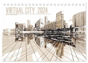 Steinwald, Max. VIRTUAL CITY 2024 (Tischkalender 2024 DIN A5 quer), CALVENDO Monatskalender - Virtuelle Architektur - moderne Stadtansichten. Calvendo Verlag, 2023.