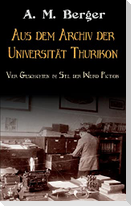 Aus dem Archiv der Universität Thurikon