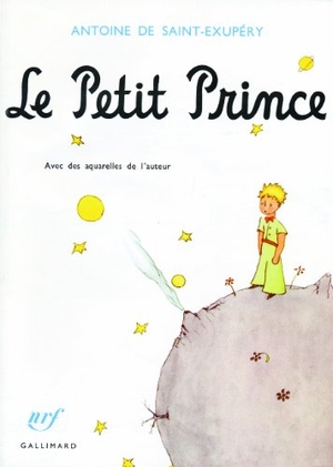 Saint-Exupéry, Antoine de. Le Petit Prince. Gallimard, 1999.
