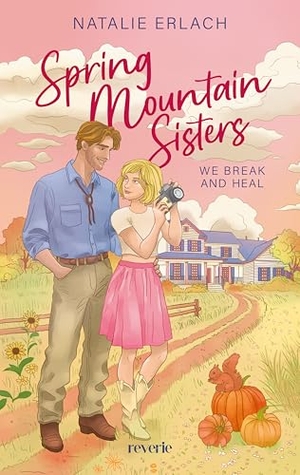 Erlach, Natalie. We Break And Heal - Spring Mountain Sisters 1 | Der Auftakt einer Romance-Reihe voller Gefühle, Geheimnisse und familiärer Verwicklungen | Wie aus einer Cozy Comfort Serie | SPIEGEL-Bestsellerautorin. reverie, 2026.