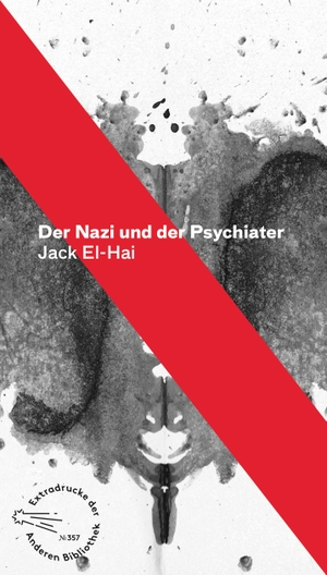 El-Hai, Jack. Der Nazi und der Psychiater. AB Die Andere Bibliothek, 2018.