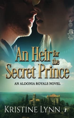 Lynn, Kristine. An Heir for the Secret Prince. Independently published, 2021.
