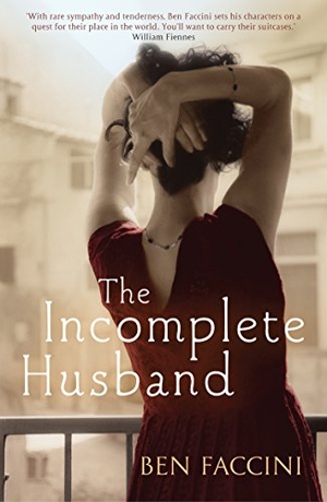 Faccini, Ben. The Incomplete Husband. Granta Publications, 2008.