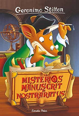 Stilton, Geronimo / David Nel·Lo. El misteriós manuscrit de Nostraratus. Estrella Polar, 2019.