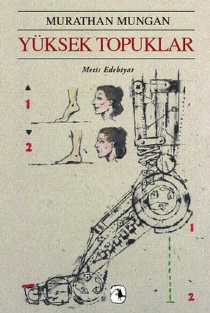 Mungan, Murathan. Yüksek Topuklar. Metis Yayincilik, 2024.