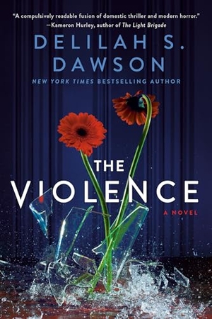 Dawson, Delilah S. The Violence. Random House Worlds, 2022.