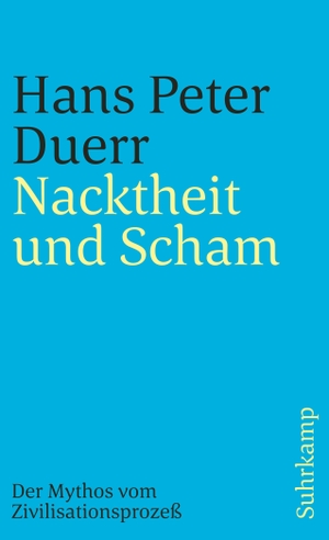 Duerr, Hans Peter. Der Mythos vom Zivilisationsprozeß 1. Nacktheit und Scham. Suhrkamp Verlag AG, 1994.