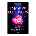 Dioses Eléctricos: Reinterpretación de Eros Y Psique / Electric Idol (Dark Olympus 2)