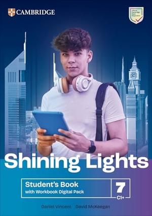 Mckeegan, David / Daniel Vincent. Shining Lights Level 7 Student's Book with Workbook Digital Pack. Cambridge University Press & Assessment, 2026.
