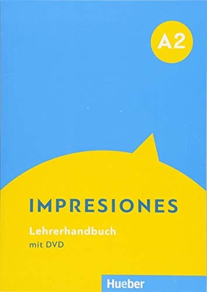 Teissier de Wanner, Claudia. Impresiones A2. Lehrerhandbuch mit DVD - Lehrerhandbuch mit DVD. Hueber Verlag GmbH, 2018.