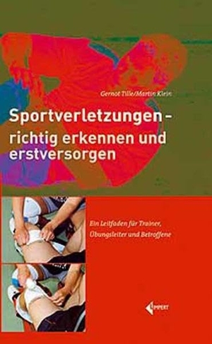 Klein, Martin / Gernot Tille. Sportverletzungen - richtig erkennen und erstversorgen - Ein Leitfaden für Trainer, Übungsleiter und Betroffene. Limpert Verlag GmbH, 2007.