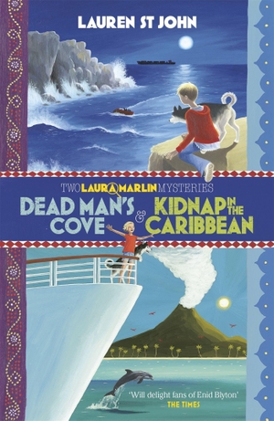 St John, Lauren. Laura Marlin Mysteries: Dead Man's Cove and Kidnap in the Caribbean - 2in1 Omnibus of books 1 and 2. , 2014.