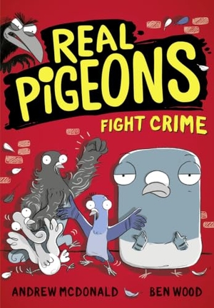 Mcdonald, Andrew. Real Pigeons Fight Crime. HarperCollins Publishers, 2021.