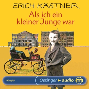 Kästner, Erich. Als ich ein kleiner Junge war. CD. Oetinger, 2006.