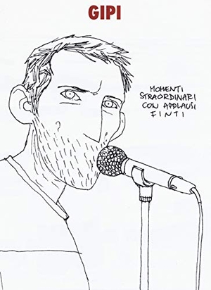 Gipi. Momenti straordinari con applausi finti. Coconino Press, 2019.