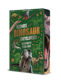 Ultimate Dinosaur Encyclopedia