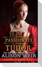 The Passionate Tudor