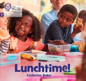 Baker, Catherine. Lunchtime! - Foundations for Phonics. HarperCollins Publishers, 2024.