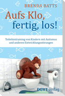 Aufs Klo, fertig, los!