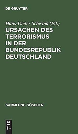 Schwind, Hans-Dieter (Hrsg.). Ursachen des Terrorismus in der Bundesrepublik Deutschland. De Gruyter, 1978.