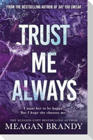Trust Me Always