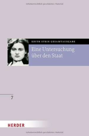 Stein, Edith. Eine Untersuchung über den Staat. Herder Verlag GmbH, 2025.