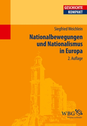 Weichlein, Siegfried. Nationalbewegungen und Nationalismus in Europa. Herder Verlag GmbH, 2012.