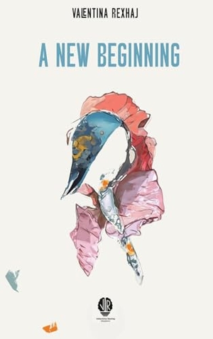 Rexhaj, Valentina. A NEW BEGINNING. Review Tales Editing & Publishing services, 2025.