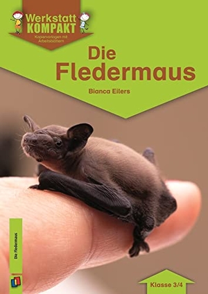 Eilers, Bianca. Die Fledermaus - Kopiervorlagen mit Arbeitsblättern. Verlag an der Ruhr GmbH, 2015.