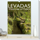 Levadas - Wasserwege auf Madeira (Premium, hochwertiger DIN A2 Wandkalender 2023, Kunstdruck in Hochglanz)