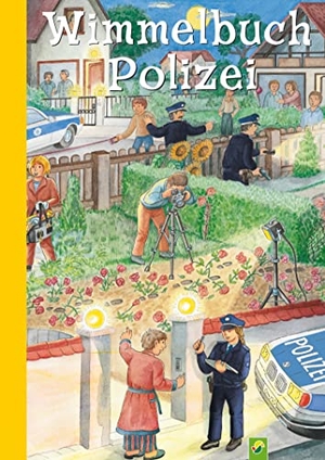 Wimmelbuch Polizei für Kinder ab 3 Jahren - Großformat, stabile Pappe für die Kleinsten. Schwager und Steinlein, 2021.