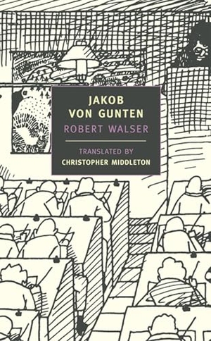 Walser, Robert. Jakob Von Gunten. New York Review of Books, 1999.