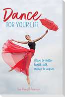 Dance for your Life