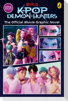 KPop Demon Hunters: The Official Movie Graphic Novel