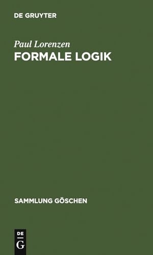 Lorenzen, Paul. Formale Logik. De Gruyter, 1967.