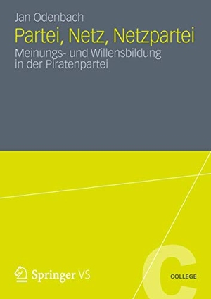 Odenbach, Jan. Partei, Netz, Netzpartei - Meinungs- und Willensbildung in der Piratenpartei. Springer Fachmedien Wiesbaden, 2012.