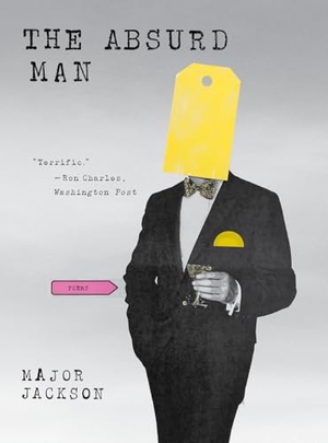Jackson, Major. The Absurd Man - Poems. W. W. Norton & Company, 2021.