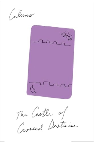Calvino, Italo. The Castle of Crossed Destinies. Houghton Mifflin, 1979.
