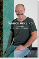 Trance Healing 1