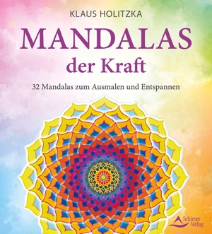 Holitzka, Klaus. Mandalas der Kraft - 32 Mandalas zum Ausmalen und Entspannen. Schirner Verlag, 2026.