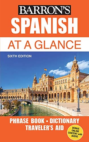 Stein, Gail / Heywood Wald. Spanish at a Glance - Foreign Language Phrasebook & Dictionary. Barrons Educational Services, 2018.